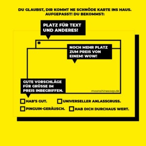 zu sehen ist die rückseite der karte für alle anlässe von moonshinesoap. es zeigt welchen mehrwert die karte hat, zum beispiel platz zum ausfüllen und wertvolle vorschläge für eine grußbotschaft z.b. hab's gut.